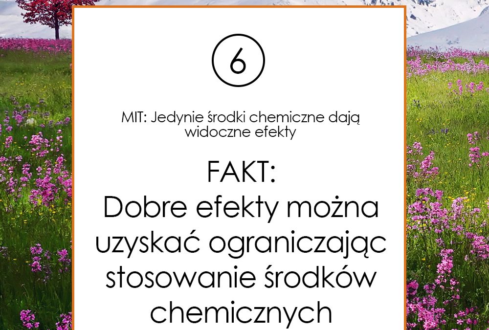 Dobre efekty można uzyskać ograniczając stosowanie środków chemicznych